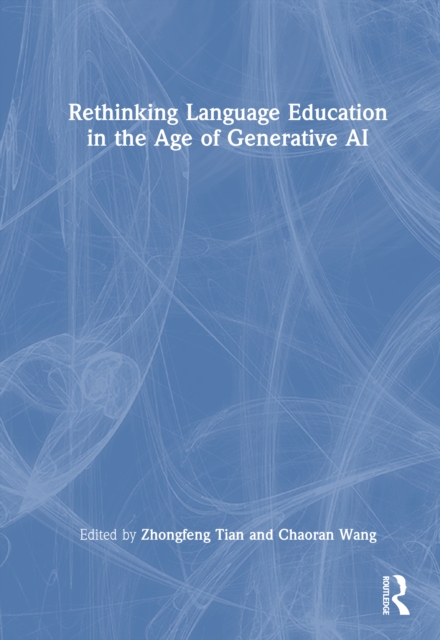 Rethinking Language Education in the Age of Generative AI ...