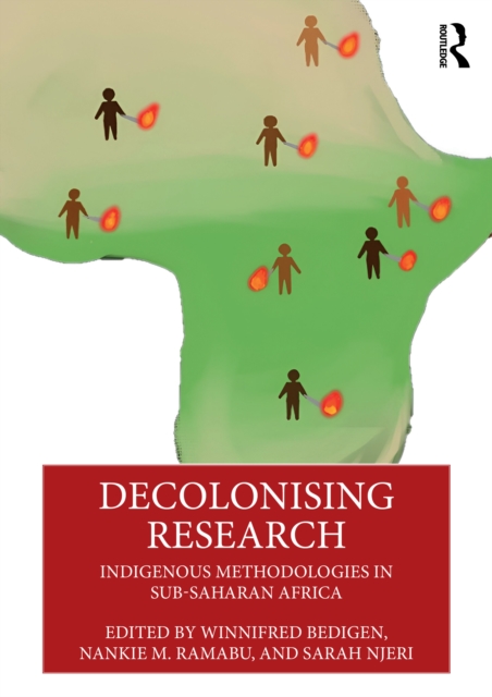 Decolonising Research : Indigenous Methodologies in Sub-Saharan Africa ...