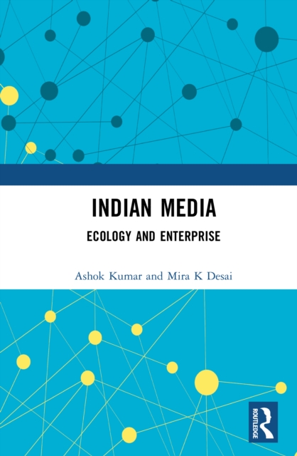 Indian Media : Ecology and Enterprise