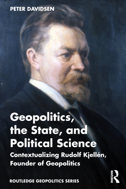 Geopolitics Rudolf Geopolitics, The State, and Political Science : Contextualizing Rudolf ...