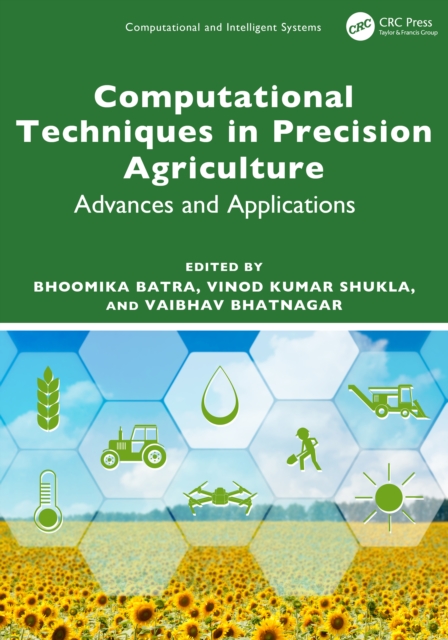 Computational Techniques in Precision Agriculture : Advances and ...