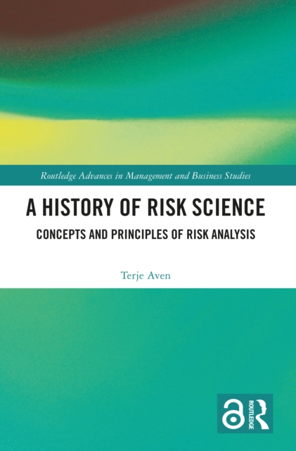 A History of Risk Science : Concepts and Principles of Risk Analysis ...