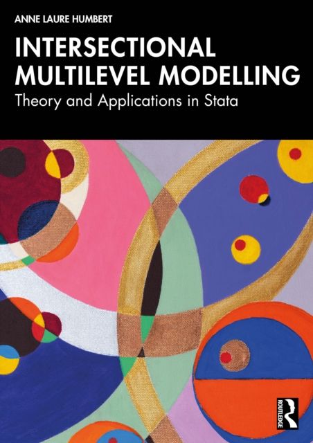 Multi Level Intersectionality Theory Intersectional Multilevel Modelling : Theory and Applications in Stata ...