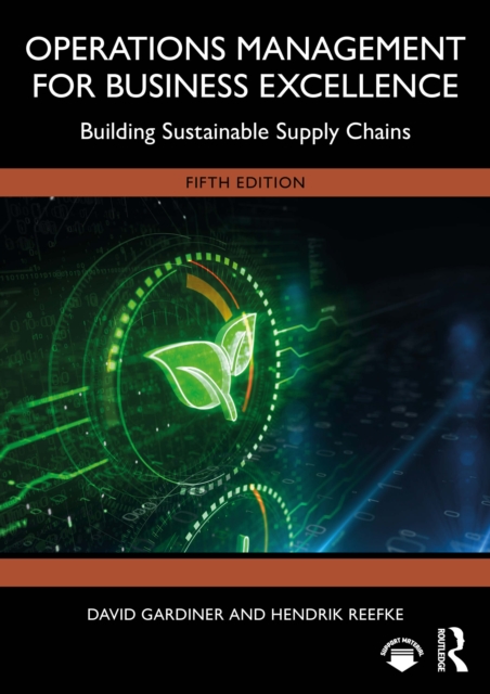 Operations Management for Business Excellence : Building Sustainable Supply Chains