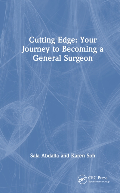 Cutting Edge: Your Journey to Becoming a General Surgeon