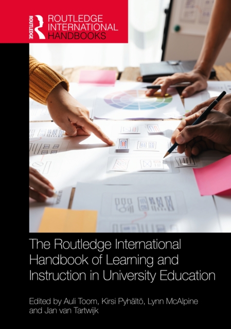 The Routledge International Handbook of Learning and Instruction in University Education