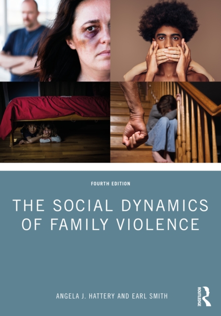 The Social Dynamics of Family Violence