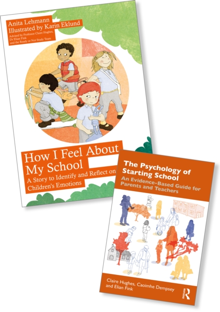 The Psychology of Starting School and How I Feel About My School : An Evidence-Based Guide for Parents and Teachers Guidebook and Storybook Set