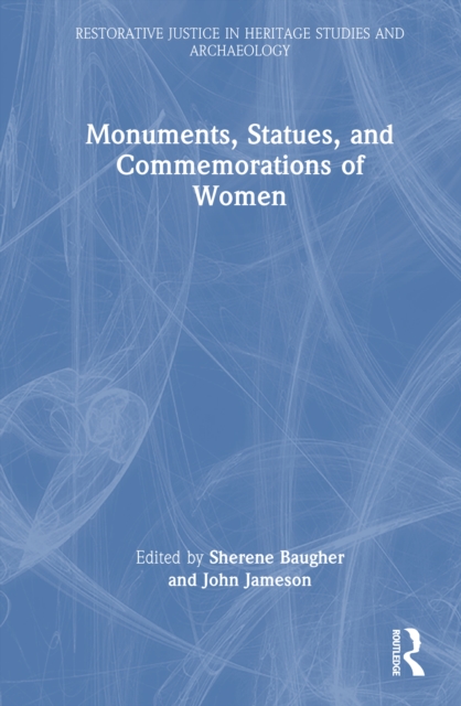 Monuments, Statues, and Commemorations of Women