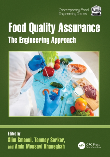 Food Quality Assurance : The Engineering Approach