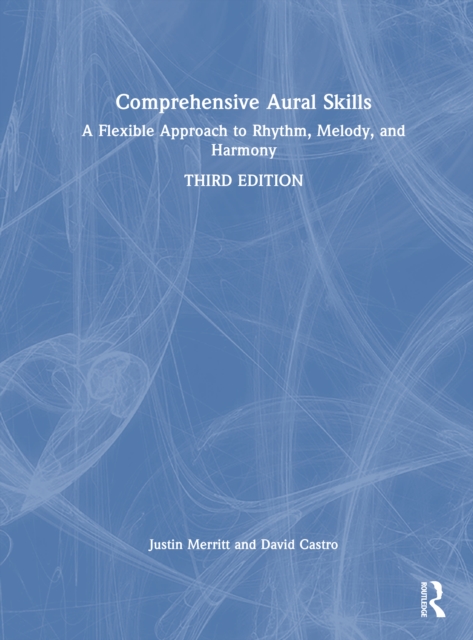 Comprehensive Aural Skills : A Flexible Approach to Rhythm, Melody, and Harmony