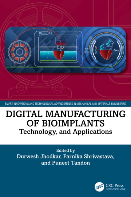 Digital Manufacturing of Bioimplants : Technology and Applications
