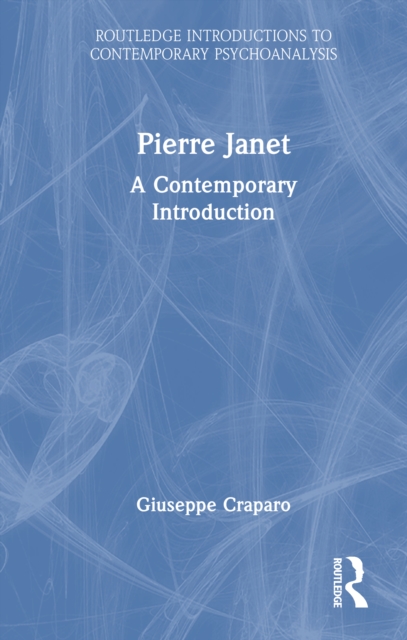 Pierre Janet : A Contemporary Introduction
