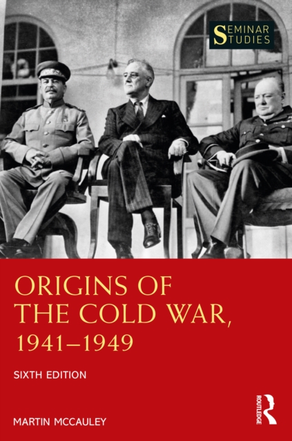 Origins of the Cold War 1941-1949: Martin (University of London, UK ...