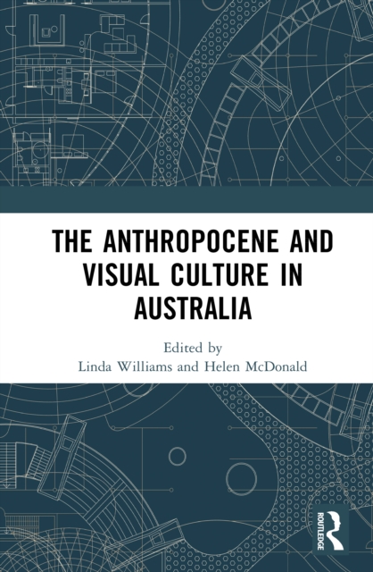 The Anthropocene and Visual Culture in Australia
