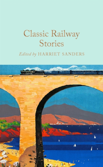 Pan Macmillan Classic Railway Stories