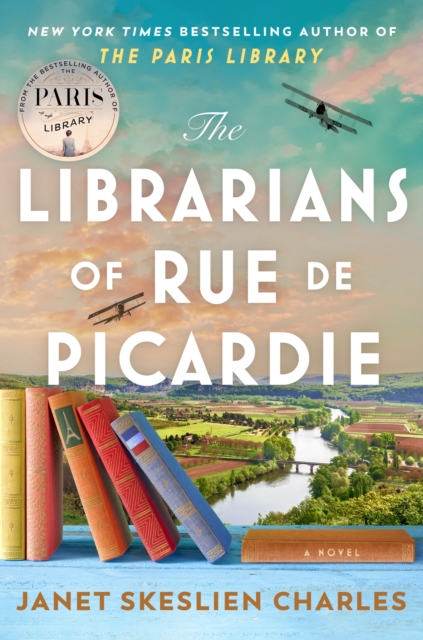 Headline Publishing Group The Librarians Of Rue De Picardie : From The selling Author, A Powerful, Moving Wartime Page-Turner Inspired By True Events