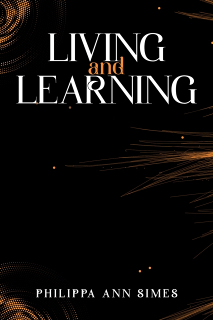 Living. Lesson Paperback Living and Learning: Philippa Ann Simes: 9781037109249: TGJones