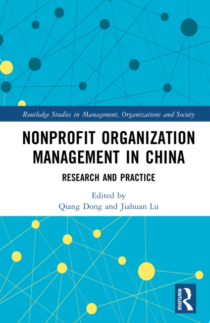 Nonprofit Organization Management in China : Research and Practice