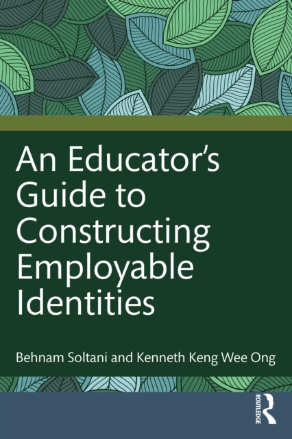 An Educator's Guide to Constructing Employable Identities