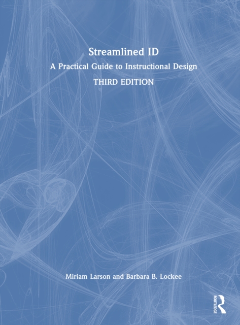 Streamlined ID : A Practical Guide to Instructional Design