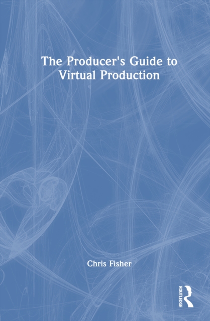 The Producer's Guide to Virtual Production