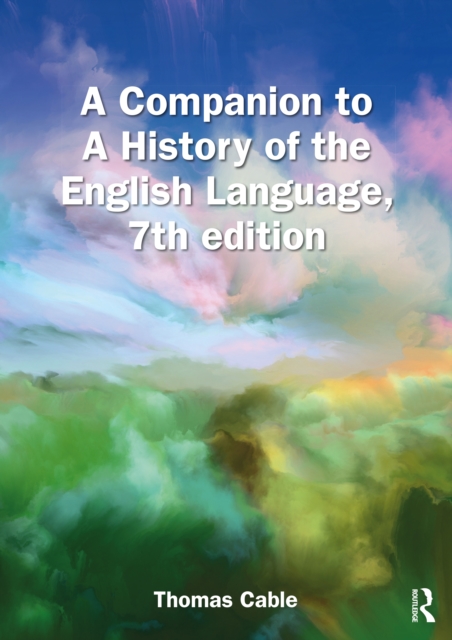 A Companion to A History of the English Language, 7th edition