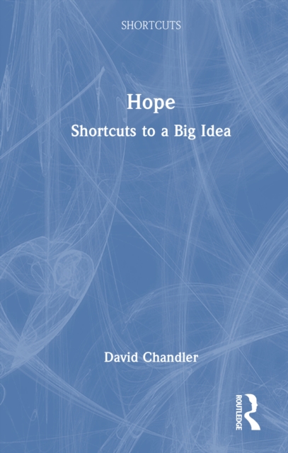 Hope : Shortcuts to a Big Idea