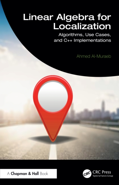 C Programming Alegra Math Formulas Linear Algebra for Localization : Algorithms, Use Cases, and C++ ...