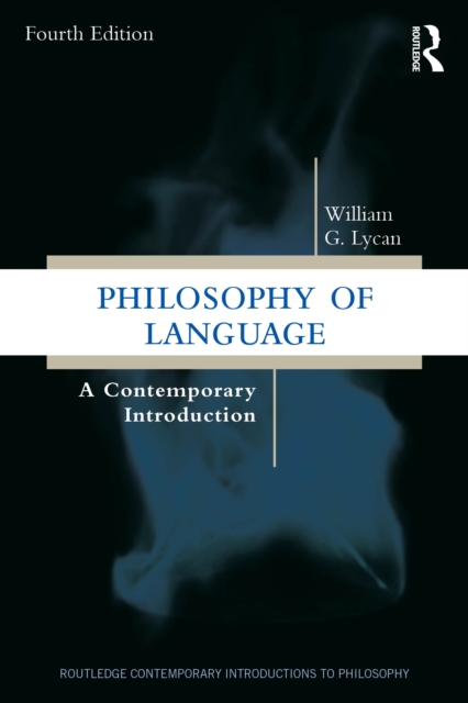 Philosophy of Language : A Contemporary Introduction