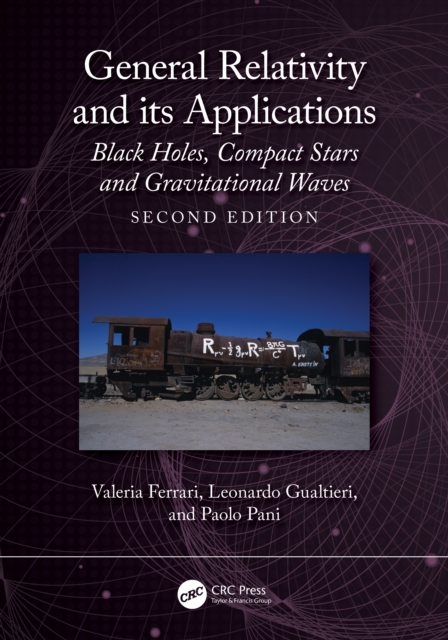 General Relativity and Its Applications : Black Holes, Compact Stars and Gravitational Waves