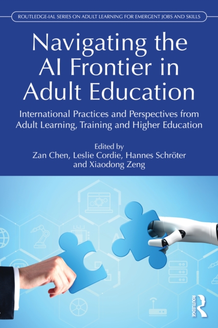 Navigating the AI Frontier in Adult Education : International Practices and Perspectives from Adult Learning, Training and Higher Education