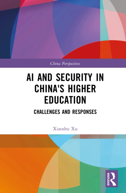 AI and Security in China's Higher Education : Challenges and Responses