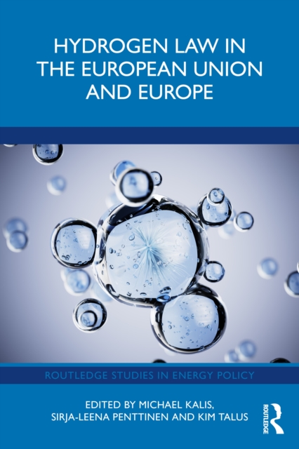 Hydrogen Law in the European Union and Europe