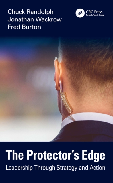 The Protector’s Edge : Leadership Through Strategy and Action