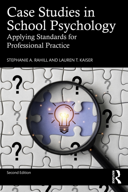 Case Studies in School Psychology : Applying Standards for Professional Practice