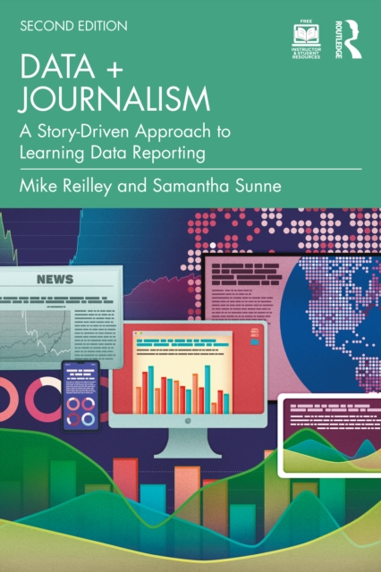Data + Journalism : A Story-Driven Approach to Learning Data Reporting