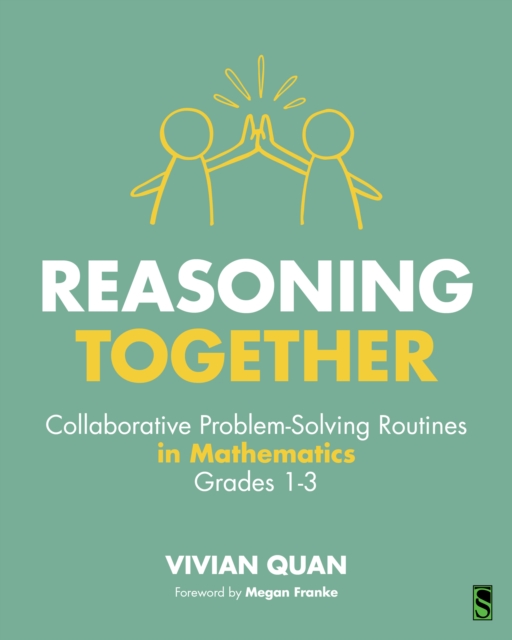 Reasoning Together : Collaborative Problem-Solving Routines in Mathematics, Grades 1-3