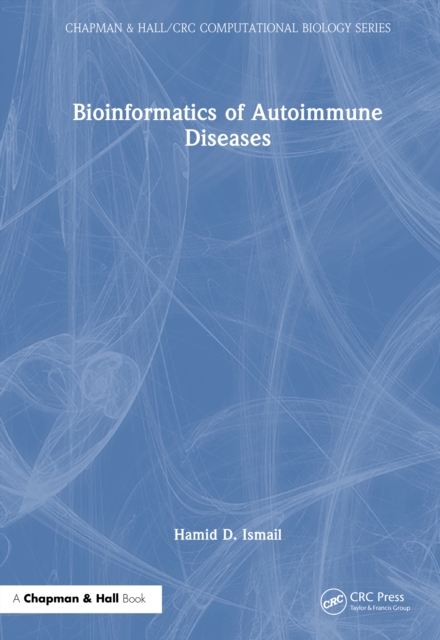 Bioinformatics of Autoimmune Diseases: Hamid D. Ismail: 9781041166108 ...