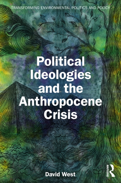 Political Ideologies and the Anthropocene Crisis