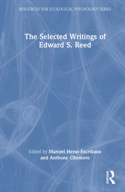 The Selected Writings of Edward S. Reed