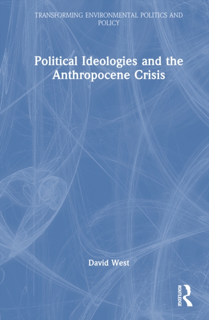Political Ideologies and the Anthropocene Crisis