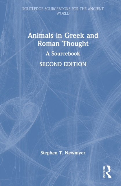Animals in Greek and Roman Thought : A Sourcebook