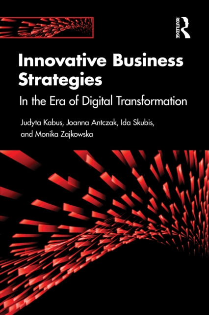 Innovative Business Strategies : In the Era of Digital Transformation ...