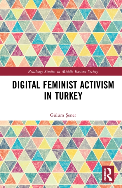 Digital Feminist Activism in Turkey