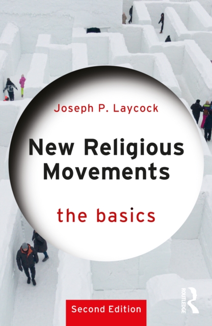 New Religious Movements: The Basics