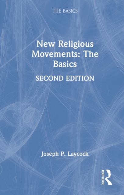 New Religious Movements: The Basics