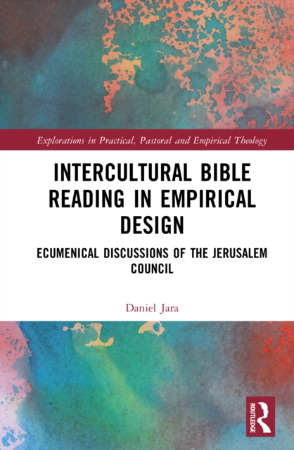 Intercultural Bible Reading in Empirical Design : Ecumenical Discussions of the Jerusalem Council