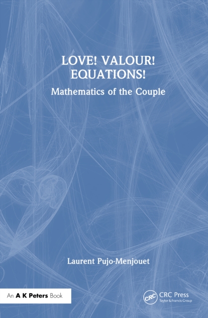 LOVE! VALOUR! EQUATIONS! : Mathematics of the Couple