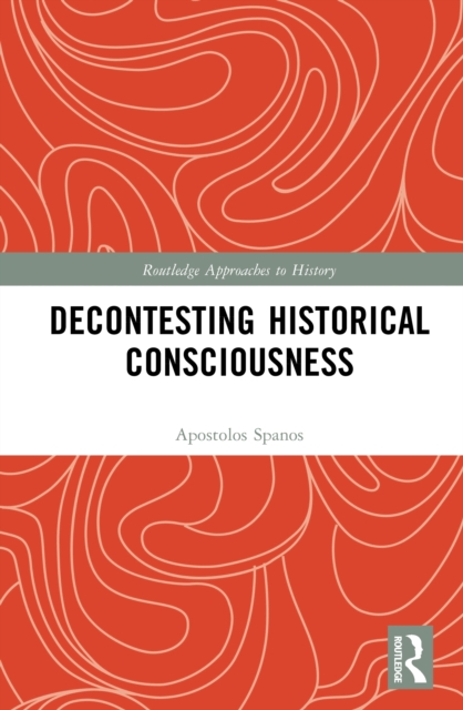 Decontesting Historical Consciousness